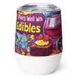 Pairs Well With Edibles Wine Tumbler – Funny Stoner Gift, Insulated Stainless Steel Tumbler