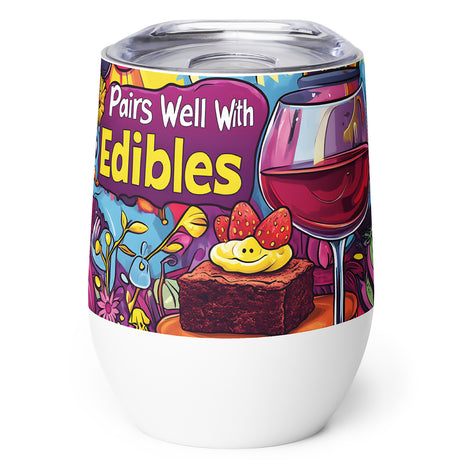 Pairs Well With Edibles Wine Tumbler – Funny Stoner Gift, Insulated Stainless Steel Tumbler